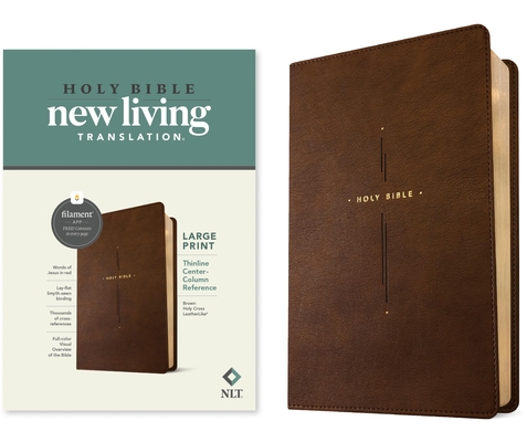 Coperta cărții 'NLT Large Print Thinline Center-Column Reference Bible, Filament Enabled (Leatherlike, Brown Holy Cross, Red Letter) -'