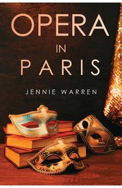 Coperta cărții 'Opera in Paris - Jennie Warren'