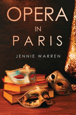 Opera in Paris - Jennie Warren