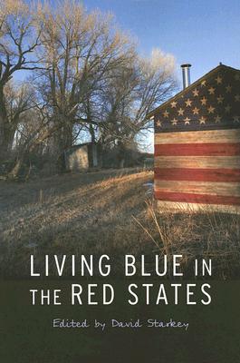 Living Blue in the Red States - David Starkey