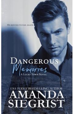 Coperta cărții 'Dangerous Memories - Amanda Siegrist'