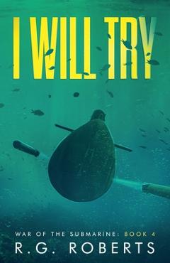 Coperta cărții 'I Will Try - R. G. Roberts'