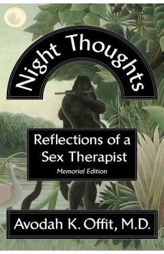 Coperta cărții 'Night Thoughts: Reflections of a Sex Therapist - Avodah K. Offit M. D.'