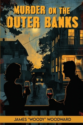 Coperta cărții 'Murder On the Outer Banks - James Woody Woodward'
