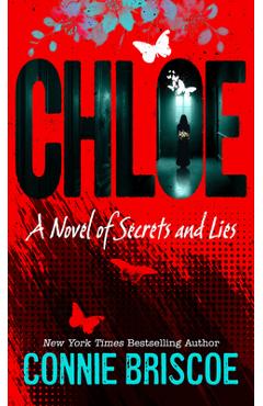 Poza produsului Chloe: A Novel of Secrets and Lies - Connie Briscoe