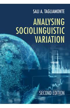 Analysing Sociolinguistic Variation - Sali A. Tagliamonte