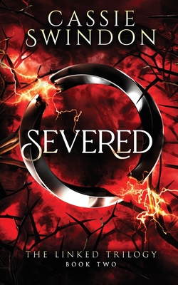 Severed - Cassie Swindon