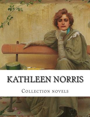 Kathleen Norris, Collection novels - Kathleen Norris