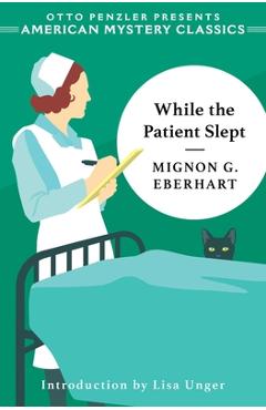 Coperta cărții 'While the Patient Slept - Mignon G. Eberhart'
