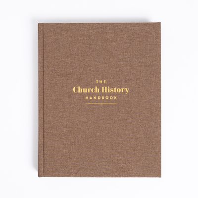 The Church History Handbook, Mocha Cloth Over Board - 