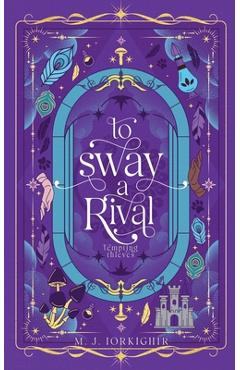 Coperta cărții 'To Sway A Rival - M. J. Iorkighir'