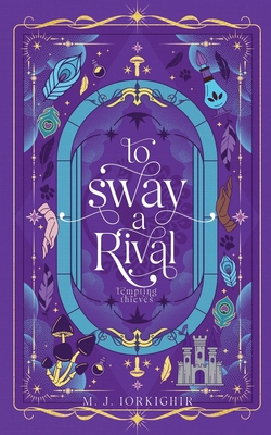 Coperta cărții 'To Sway A Rival - M. J. Iorkighir'