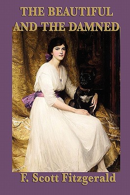 The Beautiful and the Damned - F. Scott Fitzgerald