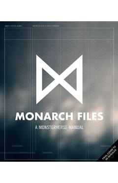 Coperta cărții 'The Monarch Files: A Monsterverse Manual -'