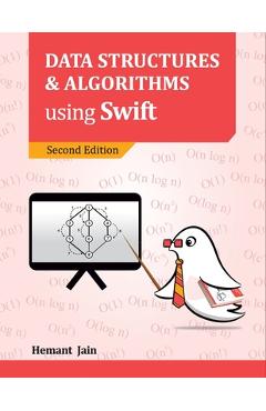 Coperta cărții 'Data Structures and Algorithms using Swift - Hemant Jain'
