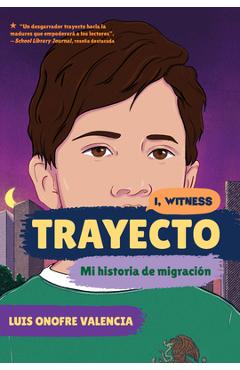 Coperta cărții 'Trayecto: Mi Historia de Migración - Luis Onofre Valencia'