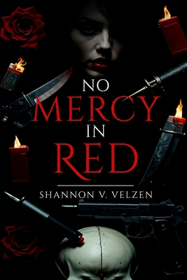 No Mercy In Red - Shannon V. Velzen