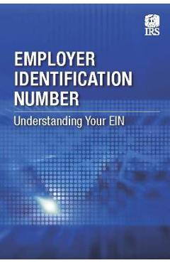 Coperta cărții 'Employer Identification Number: Understanding Your EIN - Internal Revenue Service (irs)'