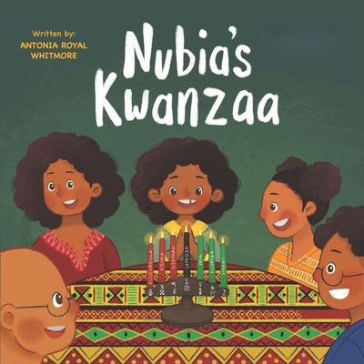 Nubia's Kwanzaa - Antonia Royal-whitmore