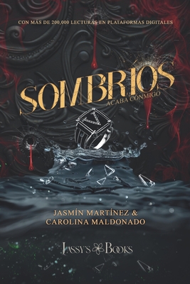 Sombríos: Acaba Conmigo - Carolina Maldonado