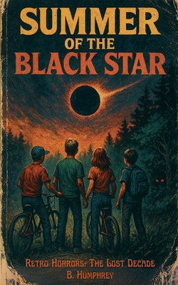 Summer of the Black Star - B. Humphrey