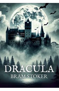 Coperta cărții 'Dracula: Unabridged Edition - Bram Stoker'