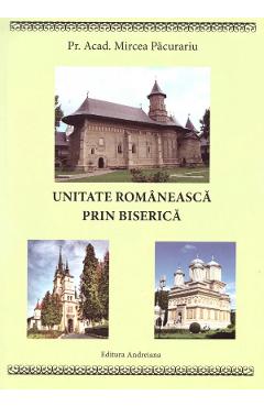 Poza produsului Unitate romaneasca prin biserica - Mircea Pacurariu