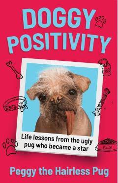 Coperta cărții 'Doggy Positivity - Peggy The Pug'