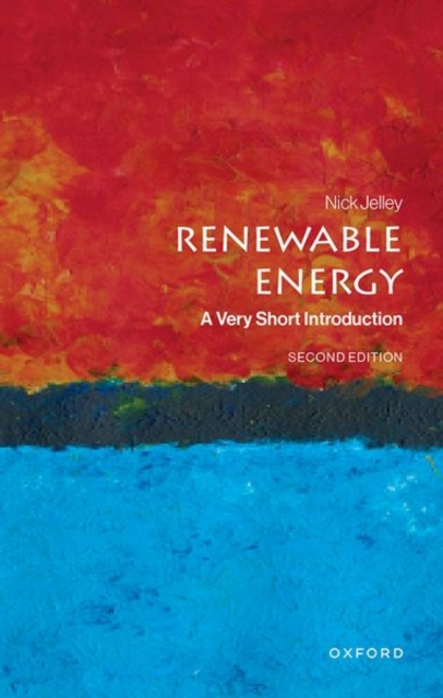 Renewable Energy - Nick (emeritus Professor In The Department Of Physics And A Fellow Of Lincoln College Jelley