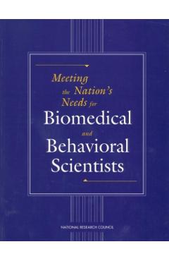 Coperta cărții 'Meeting the Nation's Needs for Biomedical and Behavioral Scientists -'