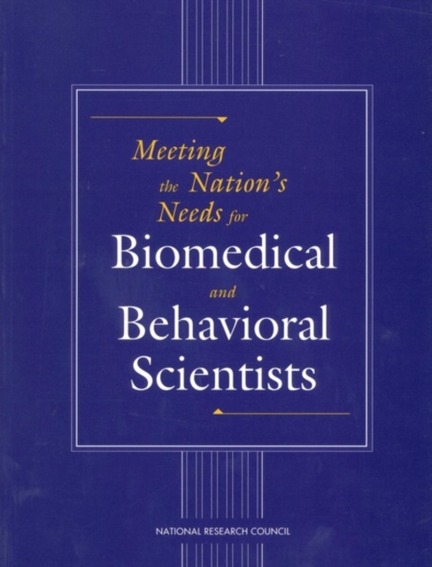 Coperta cărții 'Meeting the Nation's Needs for Biomedical and Behavioral Scientists -'