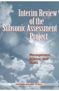 Interim Review of the Subsonic Assessment Project - Environment And Resources|board On Atmospheric Sciences And Climate National Research Council|division On Earth And Life Studies|commission On Geosciences