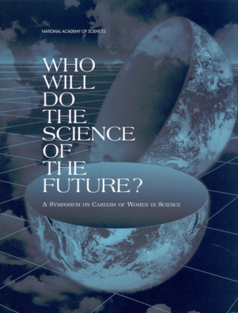 Who Will Do the Science of the Future? - 