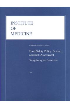 Food Safety Policy, Science, and Risk Assessment: -