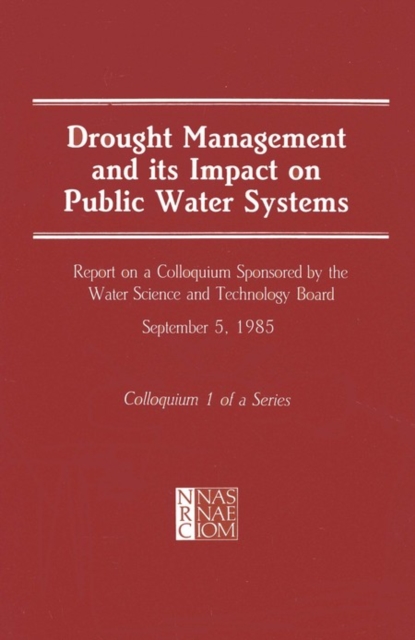 Drought Management and Its Impact on Public Water Systems - Mathematics National Research Council|division On Engineering And Physical Sciences|commission On Engineering And Technical Systems|water Science And Technology Board|commission On Physical Sciences