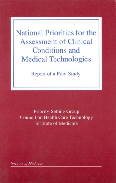 National Priorities for the Assessment of Clinical Conditions and Medical Technologies - 