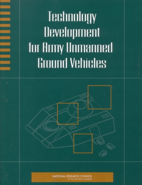 Technology Development for Army Unmanned Ground Vehicles - 