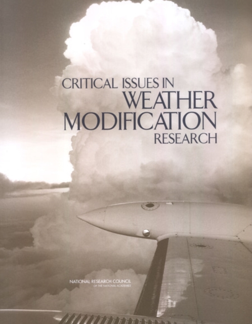 Critical Issues in Weather Modification Research - 