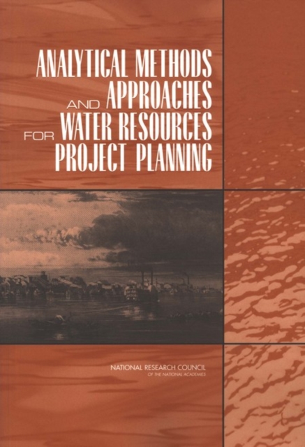 Analytical Methods and Approaches for Water Resources Project Planning - 