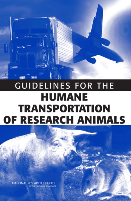 Guidelines for the Humane Transportation of Research Animals - 