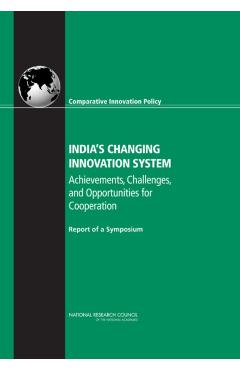 India's Changing Innovation System - Technology National Research Council|policy And Global Affairs|board On Science