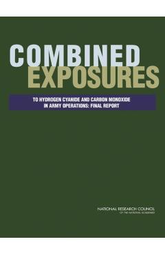 Combined Exposures to Hydrogen Cyanide and Carbon Monoxide in Army Operations -