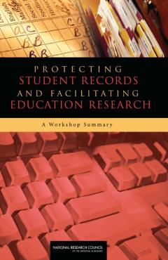 Coperta cărții 'Protecting Student Records and Facilitating Education Research -'