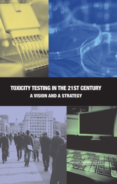 Toxicity Testing in the 21st Century - 