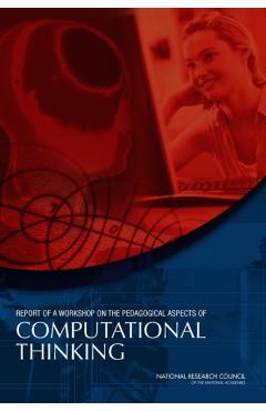 Coperta cărții 'Report of a Workshop on the Pedagogical Aspects of Computational Thinking -'
