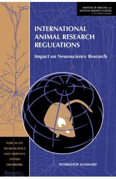 International Animal Research Regulations - Technology National Research Council|institute Of Medicine|division On Earth And Life Studies|institute For Laboratory Animal Research|policy And Global Affairs|committee On Science