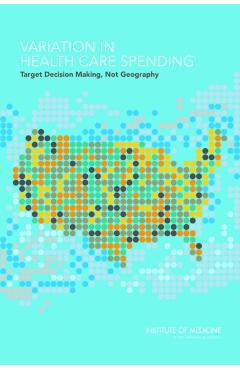 Variation in Health Care Spending -