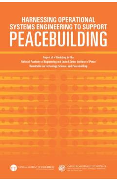 Harnessing Operational Systems Engineering to Support Peacebuilding -