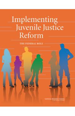 Implementing Juvenile Justice Reform -