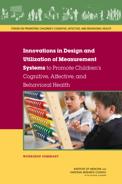 Coperta cărții 'Innovations in Design and Utilization of Measurement Systems to Promote Children's Cognitive, Affective, and Behavioral'